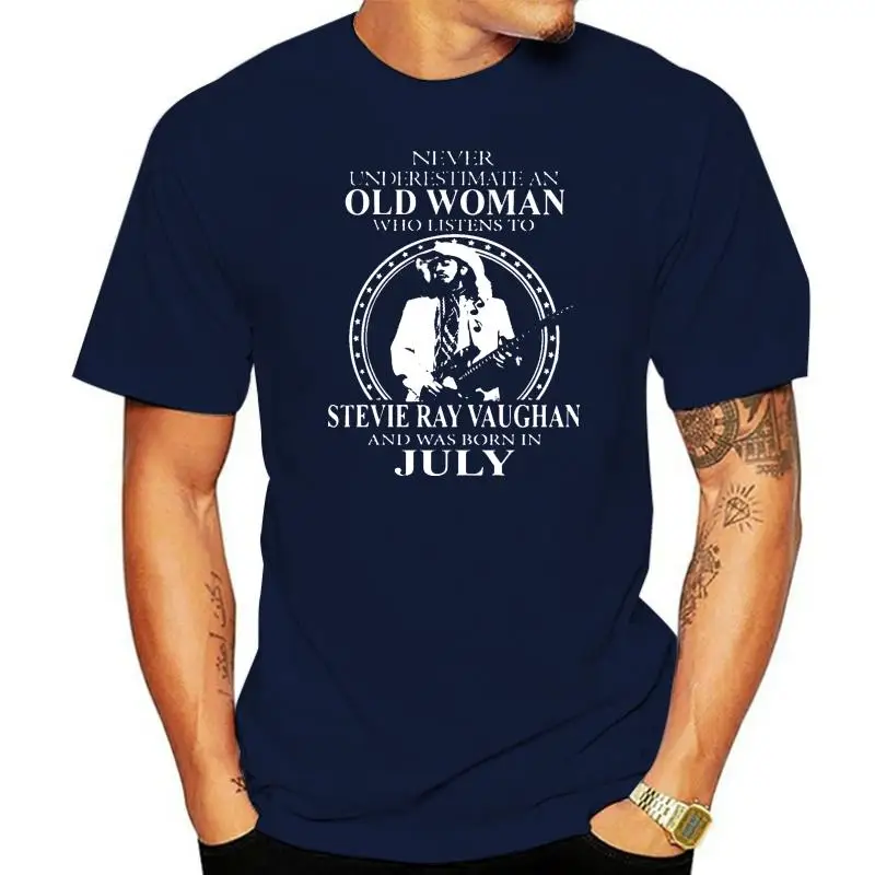 Never Underestimate An Old Woman Who Listens To Stevie Ray Vaughan And Was Born In July Tshirts