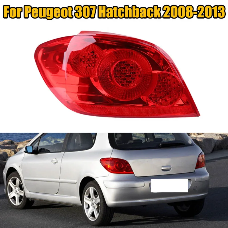 

Left Right Taillight Rear Light Rear Brake Light For Peugeot 307 Hatchback 2008 2009 2010 2011 2012 2013 Car Accessories