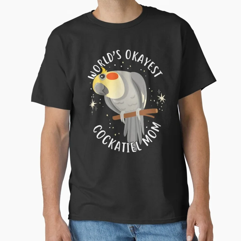 

World's Okayest Cute cockatiel Funny pet parrot gift T-shirt for bird lover large size tee Adult Tops S-6XL