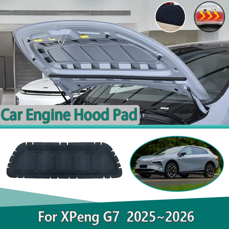

For XPeng G7 2025 2026 Car Engine Compartment Sound Insulation Mat Engine Hood Lining Sound Absorption Cotton Pad Accessories