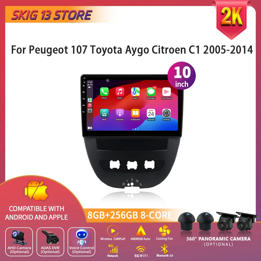 For Peugeot 107 Toyota Aygo Citroen C1 Year 2005-2014  Apple Carplay Radio Multimedia Car 4G Android Stereo 2 Din Screen