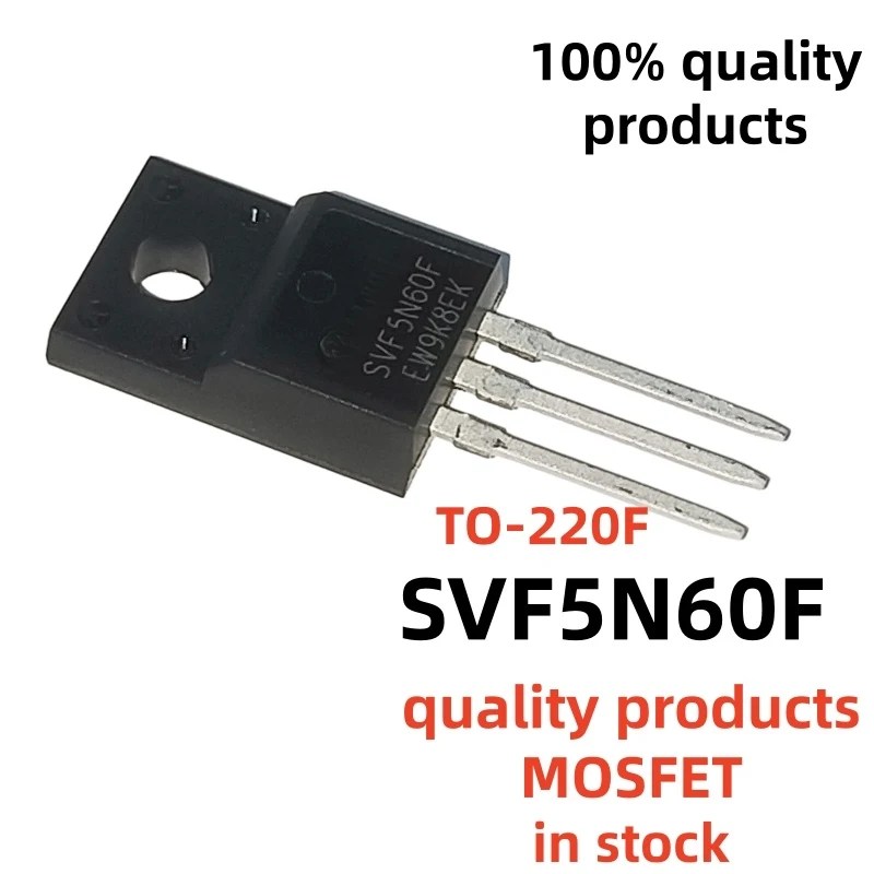 10/PCS 100% Quality SVF5N60F 5N60F SVF6N60F 6N60F SVF7N60F 7N60F TO220F SVF3N80F SVF4N60F SVF4N65F 3N80F 4N60F 4N65F in stock