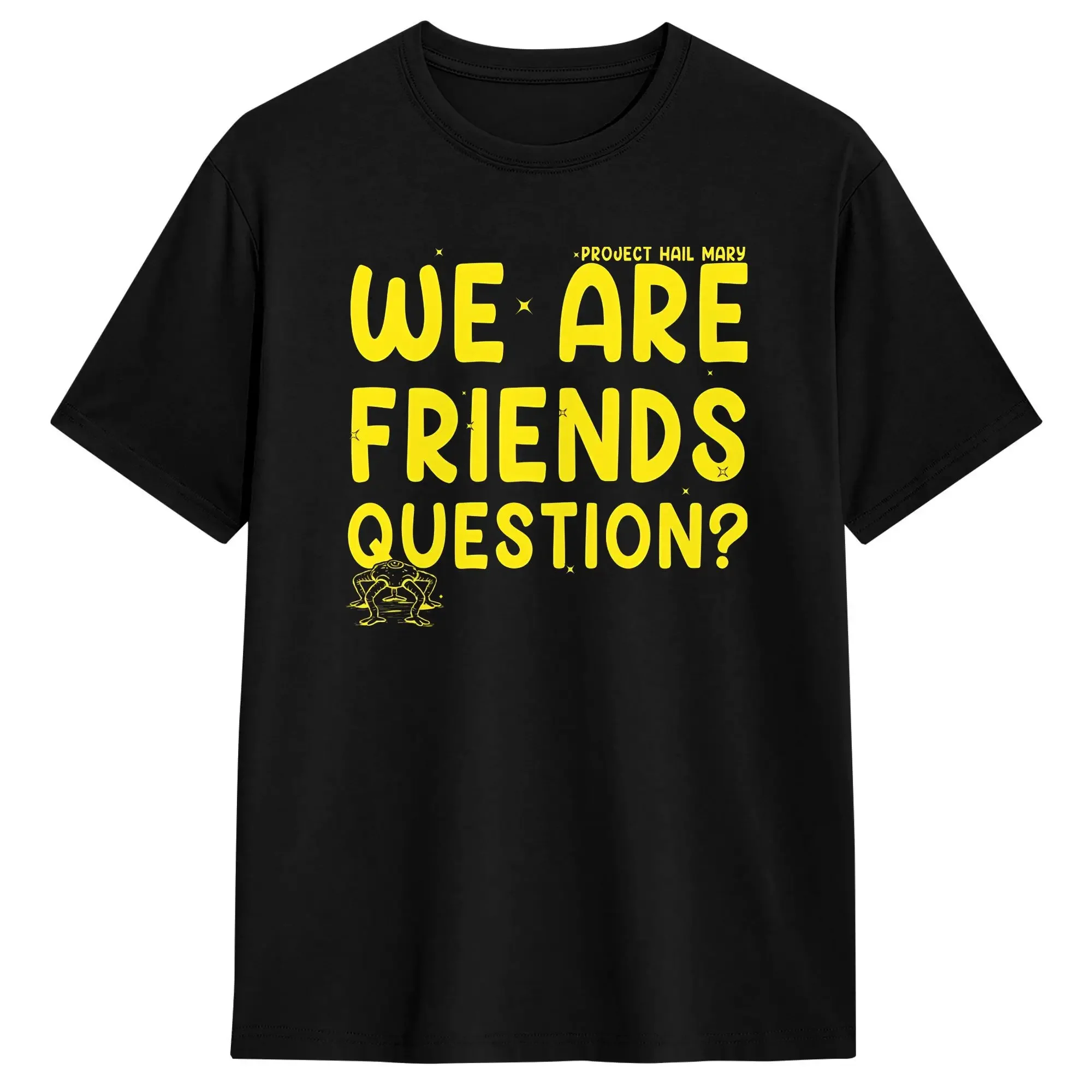 Project Hail Mary Inspired WE ARE FRIENDS QUESTION T Shirts Men's Cotton Vintage T-Shirt O Neck Tees Short Sleeve Clothes
