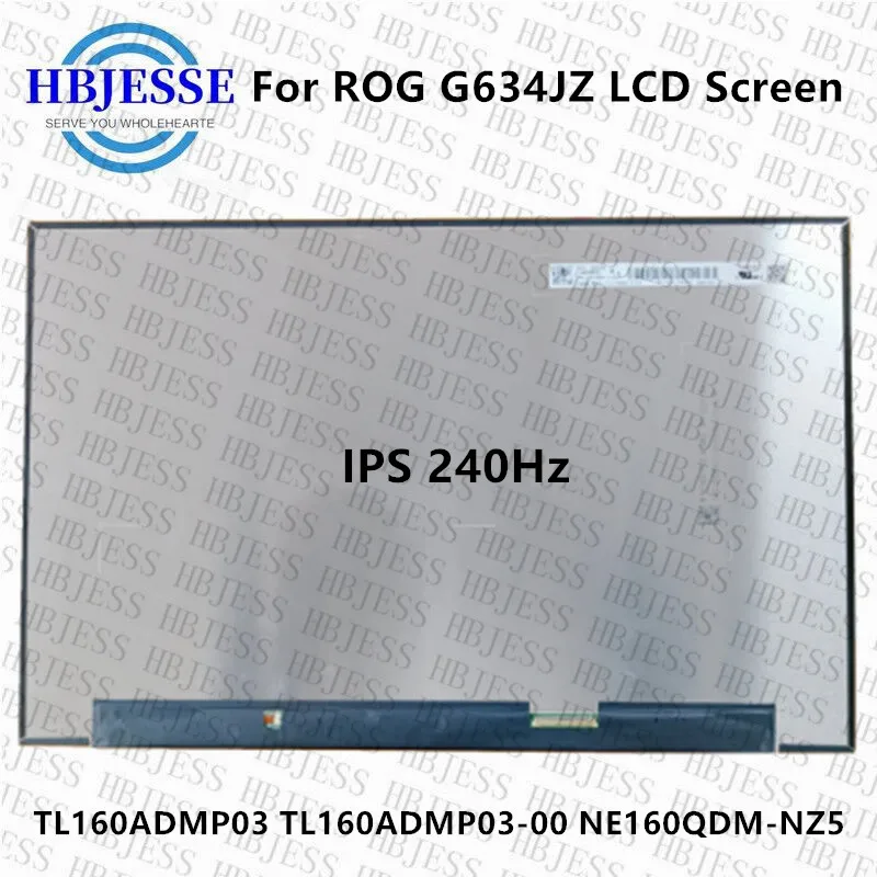 

Original A+ TL160ADMP03 TL160ADMP03-00 NE160QDM-NZ5 For ROG G634JZ PANCEL Laptop LCD Screen 2560x1600pixel 189PPI IPS 240Hz