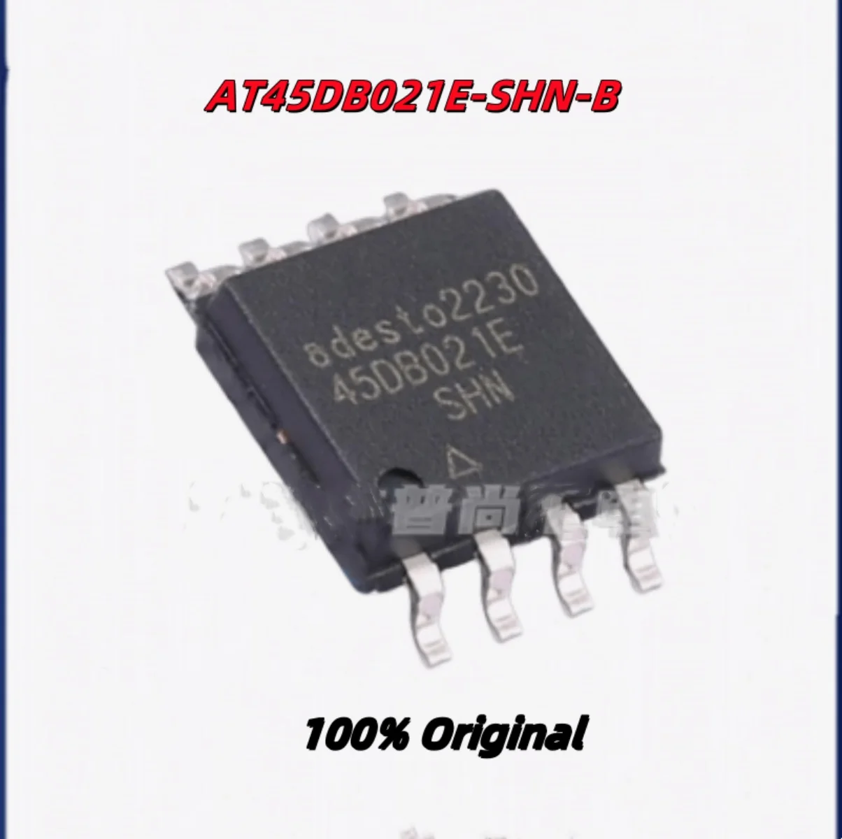 

10PCS 100% New AT45DB021E-SHN-B AT45DB021E-SHN-T SOIC-8 Brand New Original Chips ic