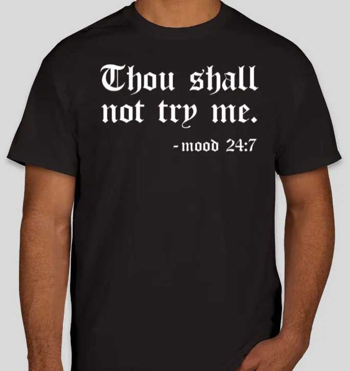 Thou Shall Not Try Me T-Shirt Crew Neck Funny Tees Gifts NEW S-3XL