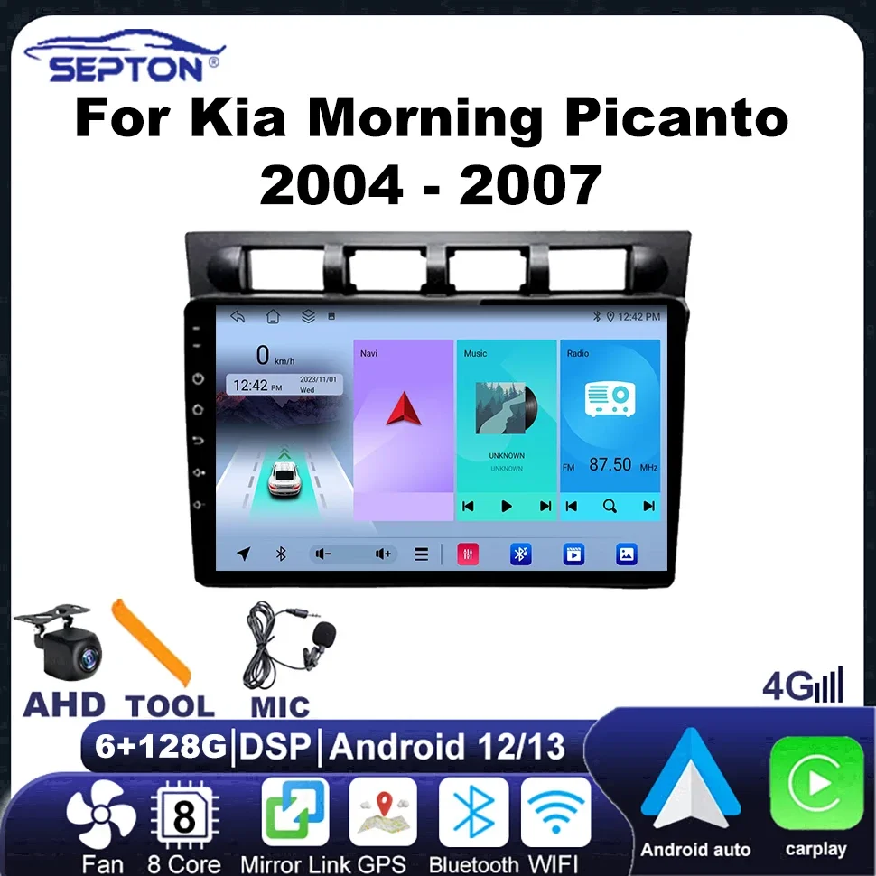 

SEPTON Android Auto Car Rdio for Kia Morning Picanto 2004 - 2007 Car Stereo System 4G Navi DSP BT Head Unit GPS 8core Autoradio