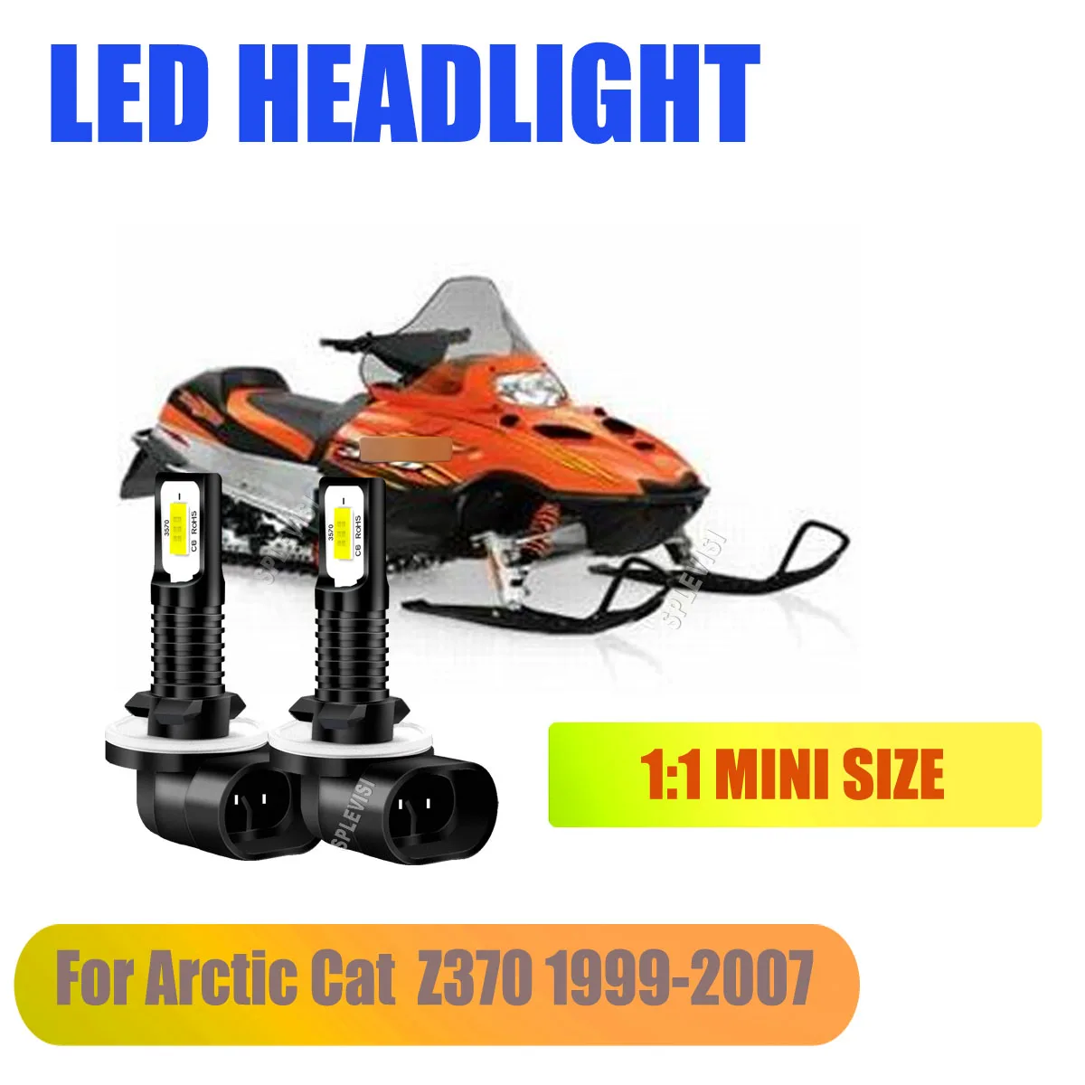 

881 LED Headlight Bulbs Pure White 1:1 Size Design easily fitting For Arctic Cat Z370 1999 2000 2001 2002 2003 2004 2005-2007