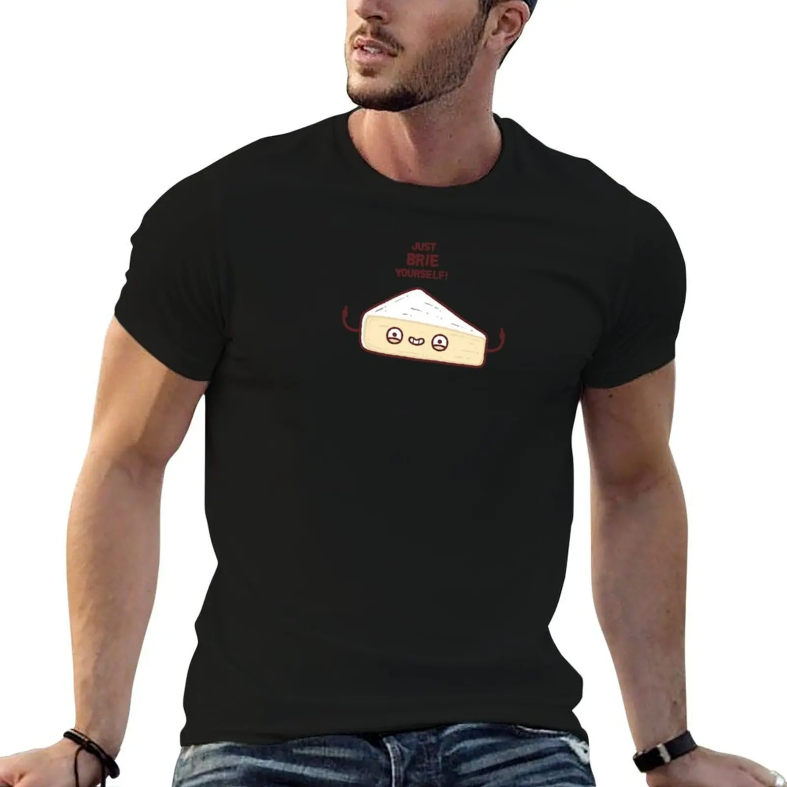 

Brie yourself T-Shirt t shirt man luxury funny t shirts cotton T-Shirt