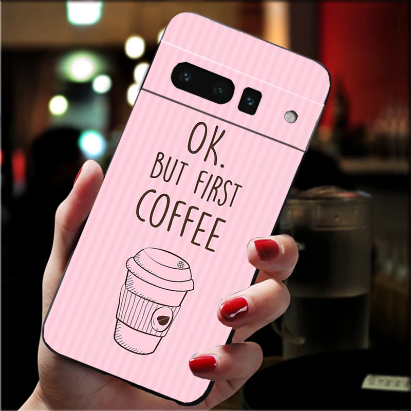 Phone Case For Google Pixel 10 9 Pro XL 9A 8 7 6 Pro Pixel 8A 7A 6A Pixel 8 7 6 5 OK but First Coffee Girl #4