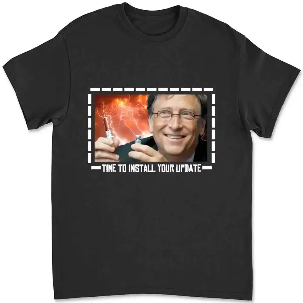 Bill'S Vaccine Update Plandemic T-shirt X6FU