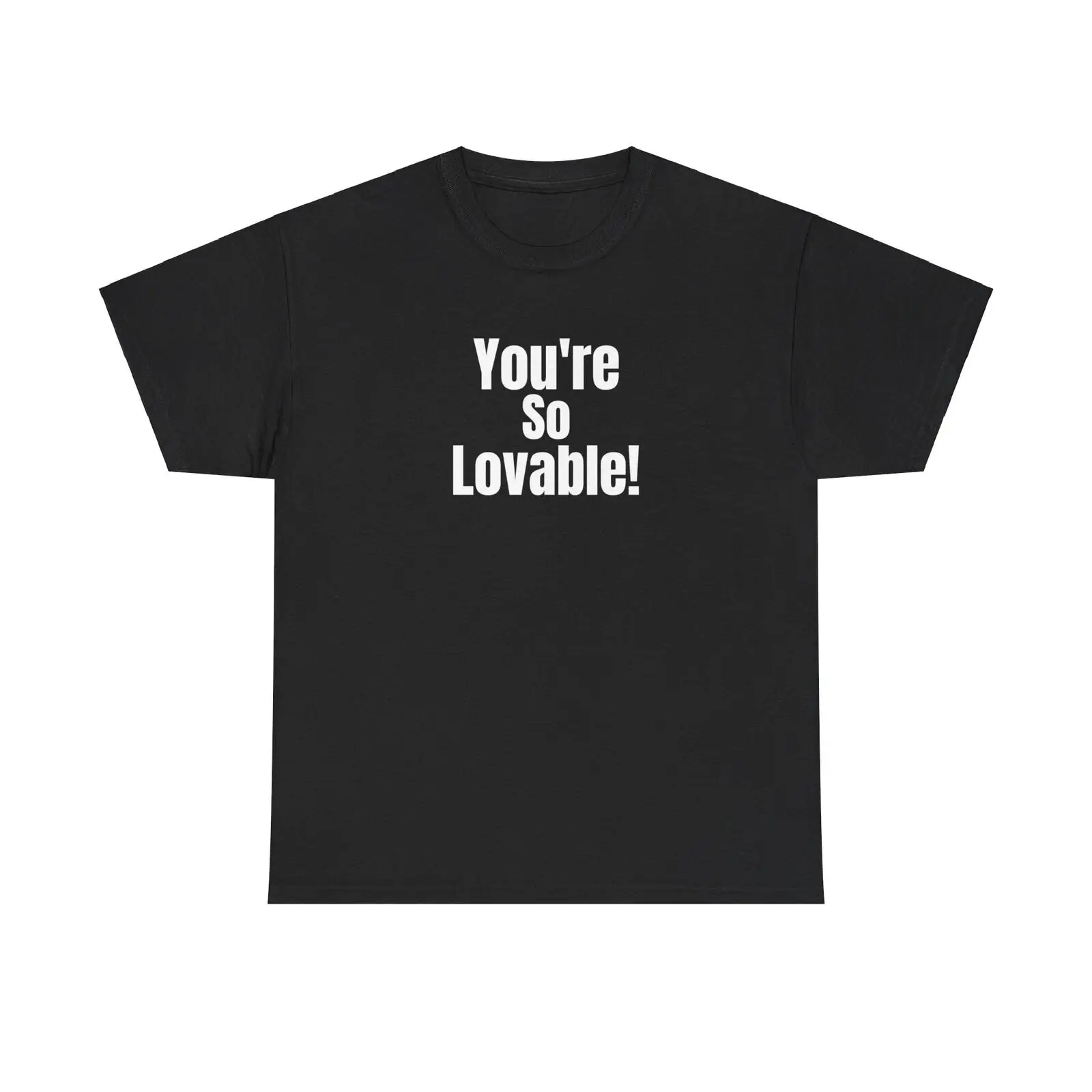 You'r so lovable! Unisex Heavy Cotton T-shirt