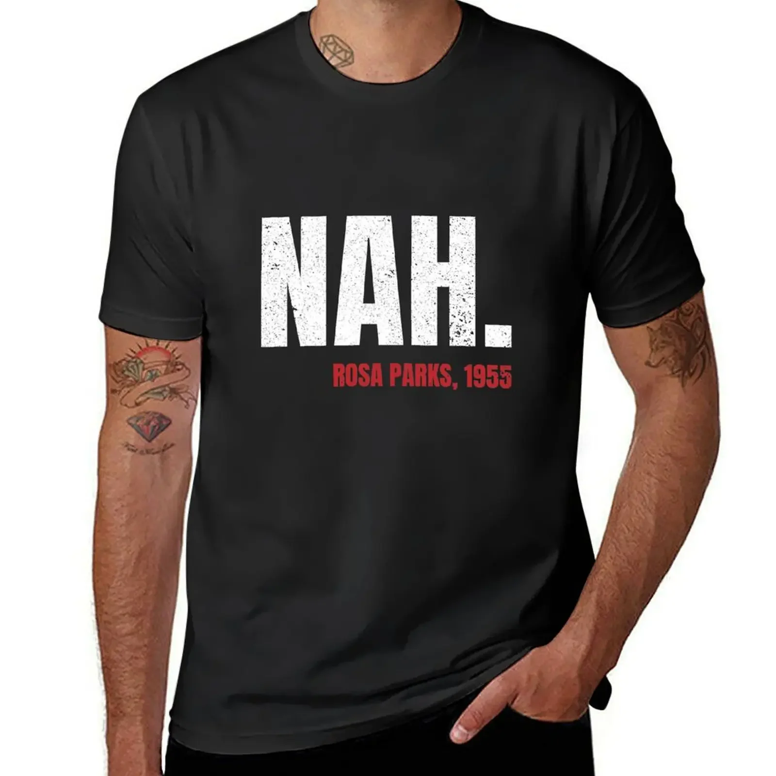 

nah rosa parks T-Shirt blacks tees t shirts for men graphic