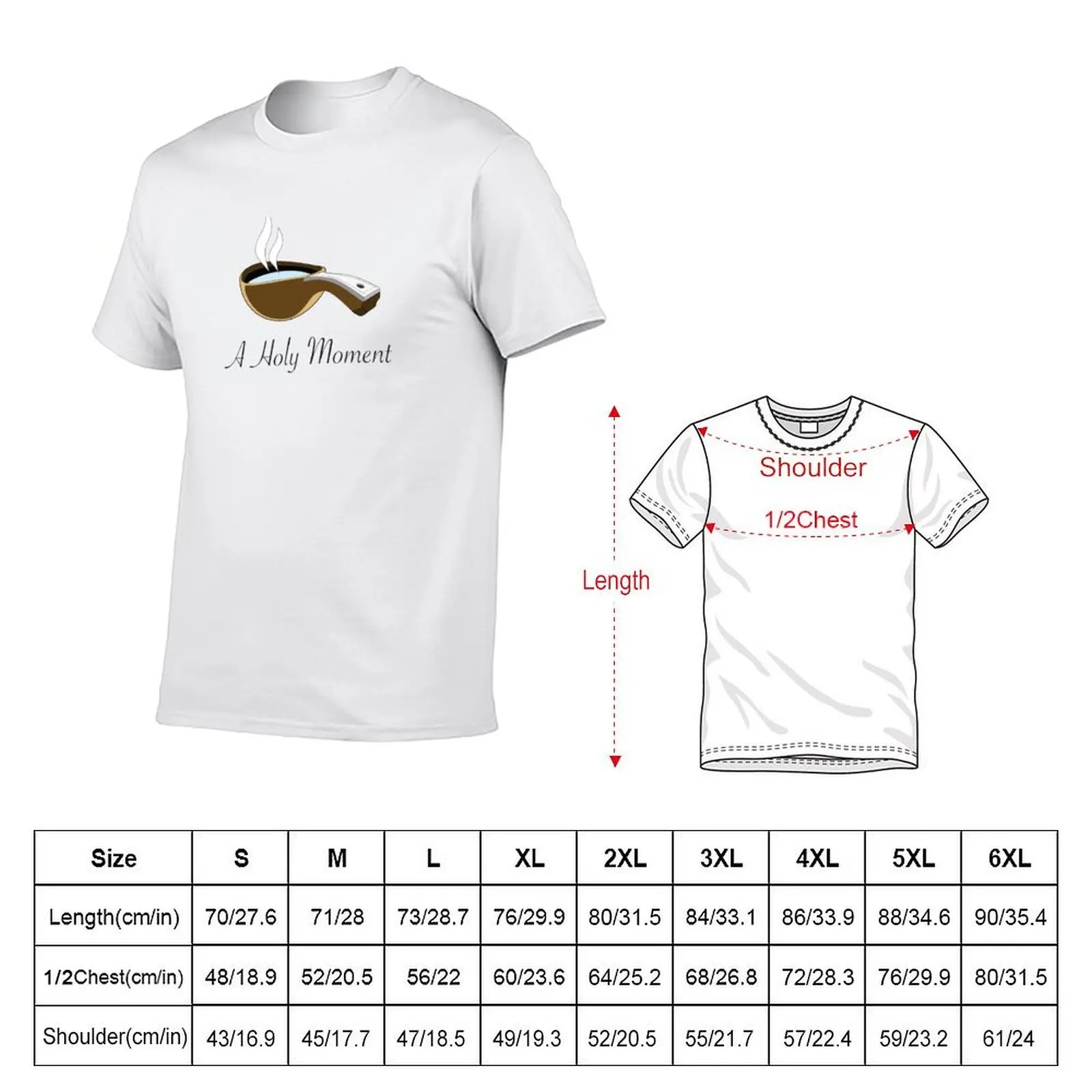 A Holy Moment, The Wooden Mug T-Shirt t shirt men 100% cotton luxury brand t shirts with prints T-Shirt