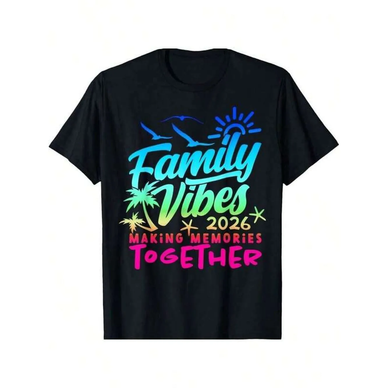 Family 2026 Vibes T-Shirt - Family Reunion Vacation Making Memories, 2026 Group Matching Outfits, Comfortable Round Neck Casual Party Wear, Machine Washable Matching Family Shirts For 2026 Events & Trips
