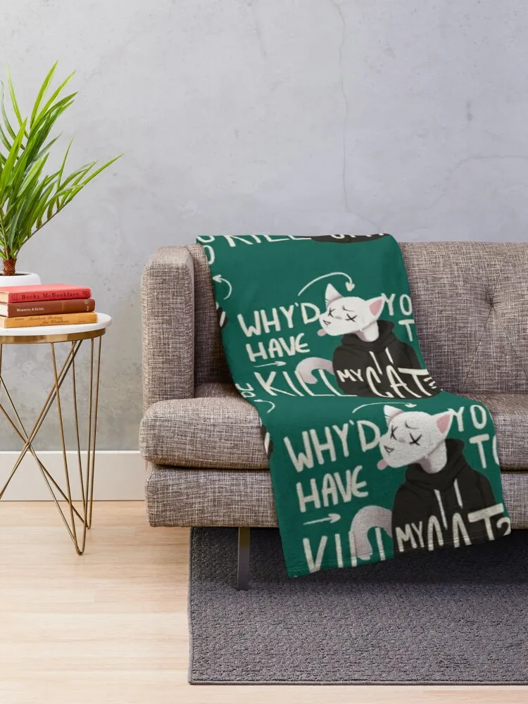 Why_d you have to kill my cat Lovejoy Throw Blanket Decorative Sofa Blanket