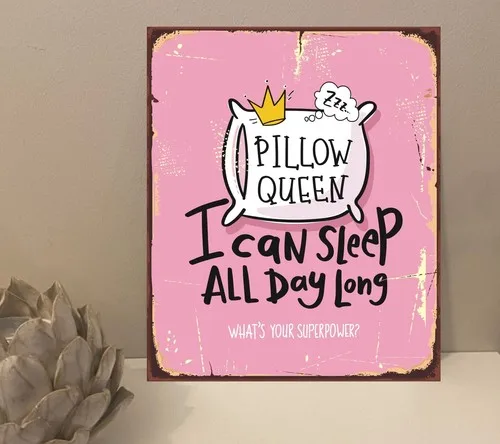 1x Pillow Queen Sleep Quote Metal Plaque Sign Gift House Novelty (mt304) --Tin Sign