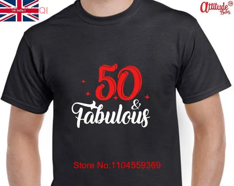 50th Birthday Funny T Shirt 50 Fabulous s Adult Humour Stag And Hen Nights Clubs Party Printing long or short sleeves