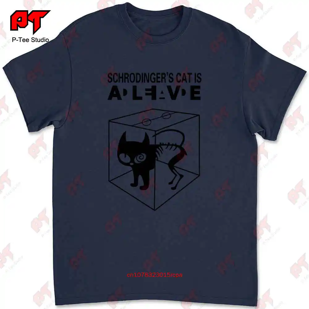 Schrodinger S Cat Is Alive Dead I-The Big Schroedinger Tv Bang Theory T-shirt U9N4