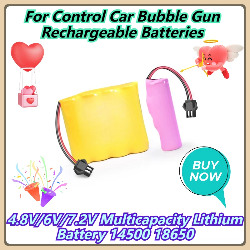 

4.8V/6V/7.2V Multicapacity Lithium Battery 14500 18650 For Control Car Bubble Gun Rechargeable Batteries