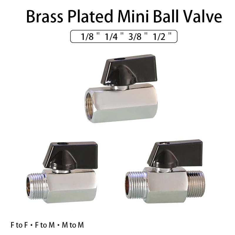 

1/8＂1/4＂3/8＂1/2＂BSP Brass Plated Mini Ball Valve Female Male Copper Connector Air Compressor Valve Water Gas Oil Shut Off Valve