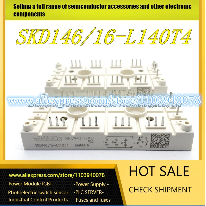 

SKD146/16-L100 SKD146/16-L140T4 SKDH146/16-L75 SKD146/16-L105 SKDH116/16-L140 SKDH116/16-L100 SKD146/12-L100 SKD116/18-L75 IGBT