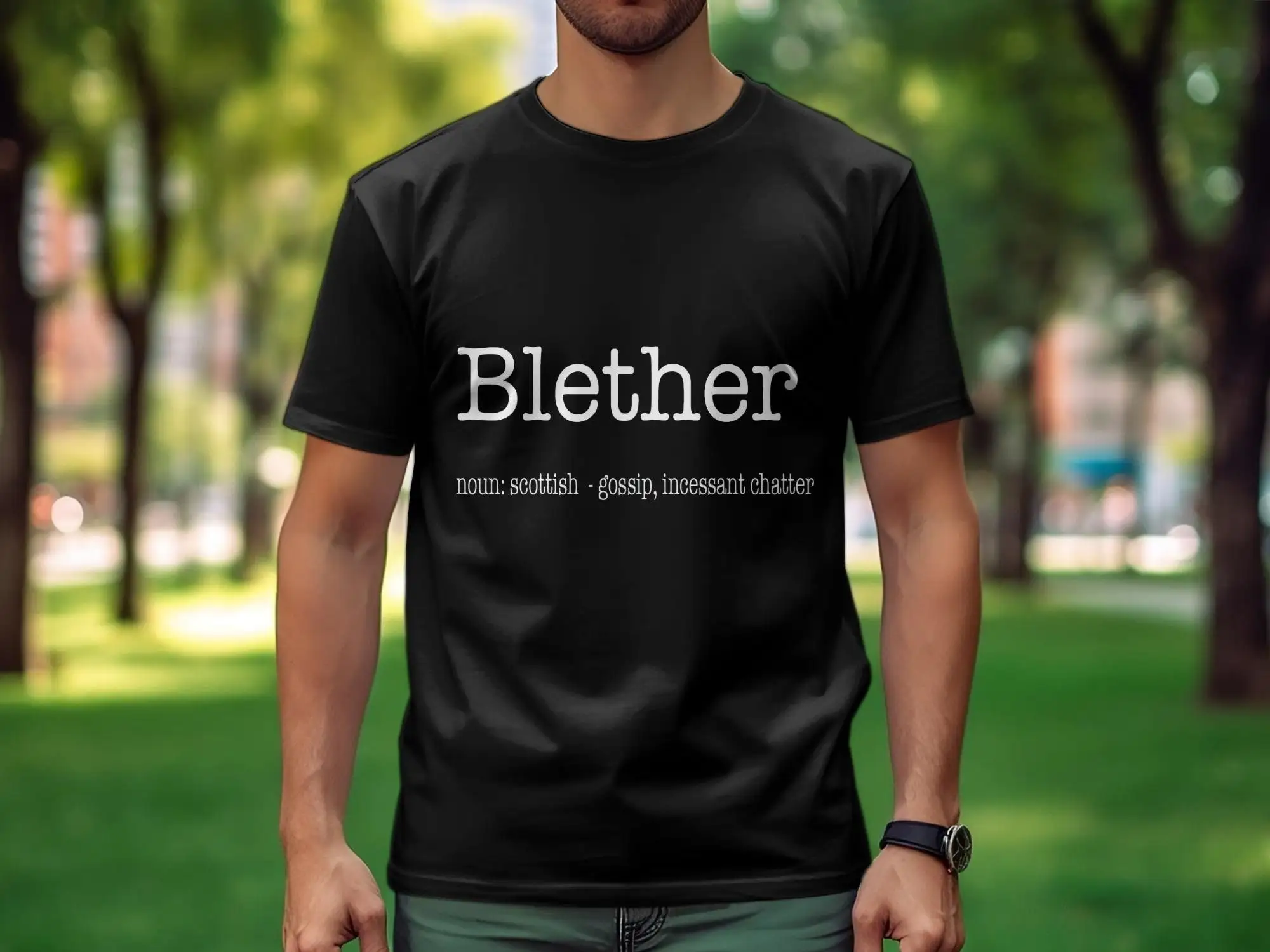 Blether Scottish Slang T Shirt Funny Gossip Quote Casual Streetwear Black and White Top