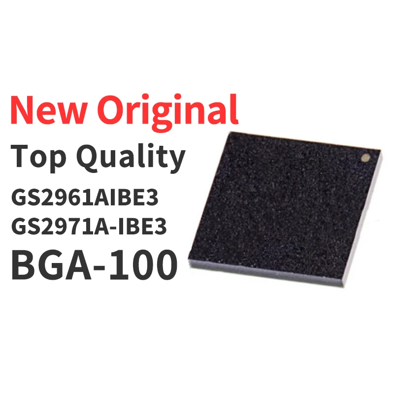 (1 Pcs) GS2961AIBE3 GS2971A-IBE3 BGA-100 New Original Chip IC