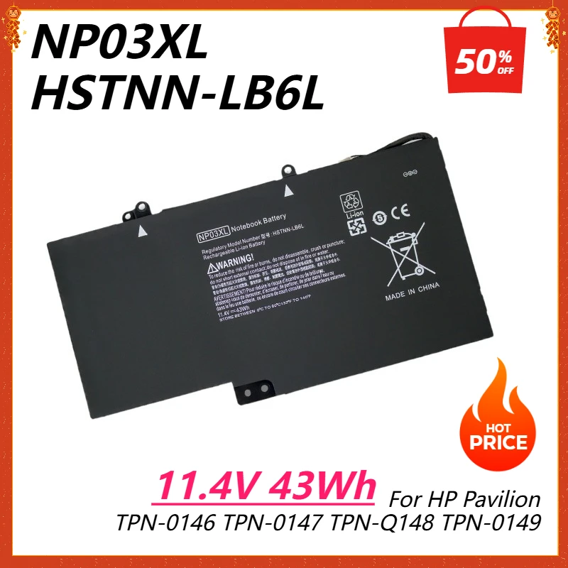 

NP03XL 43Wh Laptop Battery for HP Pavilion TPN-Q149 TPN-Q148 TPN-Q147 TPN-Q146 HSTNN-LB6L 760944-421 HSTNN-UB6L 760944-541