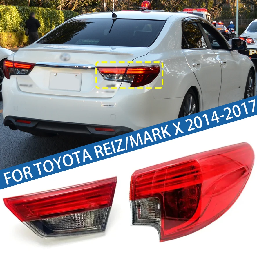 

For Toyota Reiz/Mark X 2014 2015 2016 2017 Car Halogen Tail light Rear Bumper Light Stop Brake Lamp Turn Signal Warning
