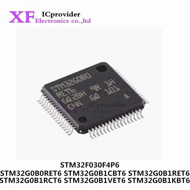 STM32G0B0RET6 STM32G0B1CBT6 STM32G0B1RET6 STM32G0B1RCT6 STM32G0B1VET6 STM32G0B1KBT6 STM32F030F4P6  Original