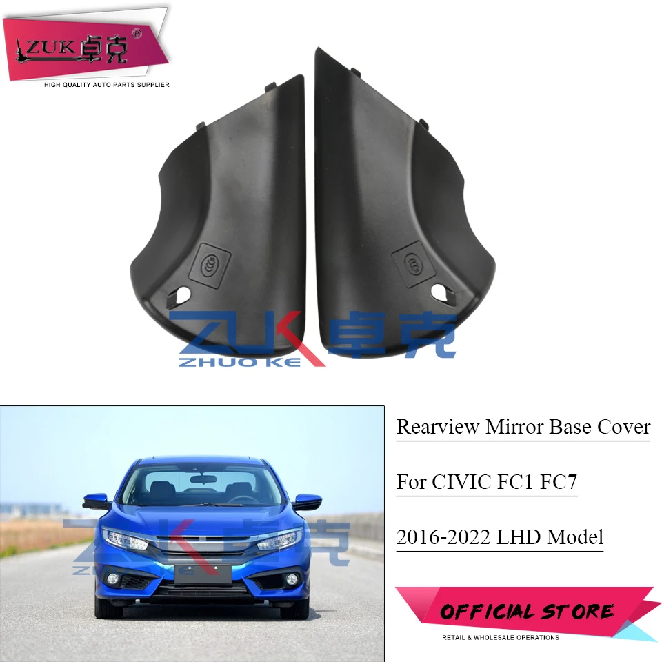 ZUK For HONDA CIVIC Left Hand Drive 2016-2022 FC1 FC7 Car Exterior Rearview Mirror Buttom Cover Door Side Mirror Base Cap