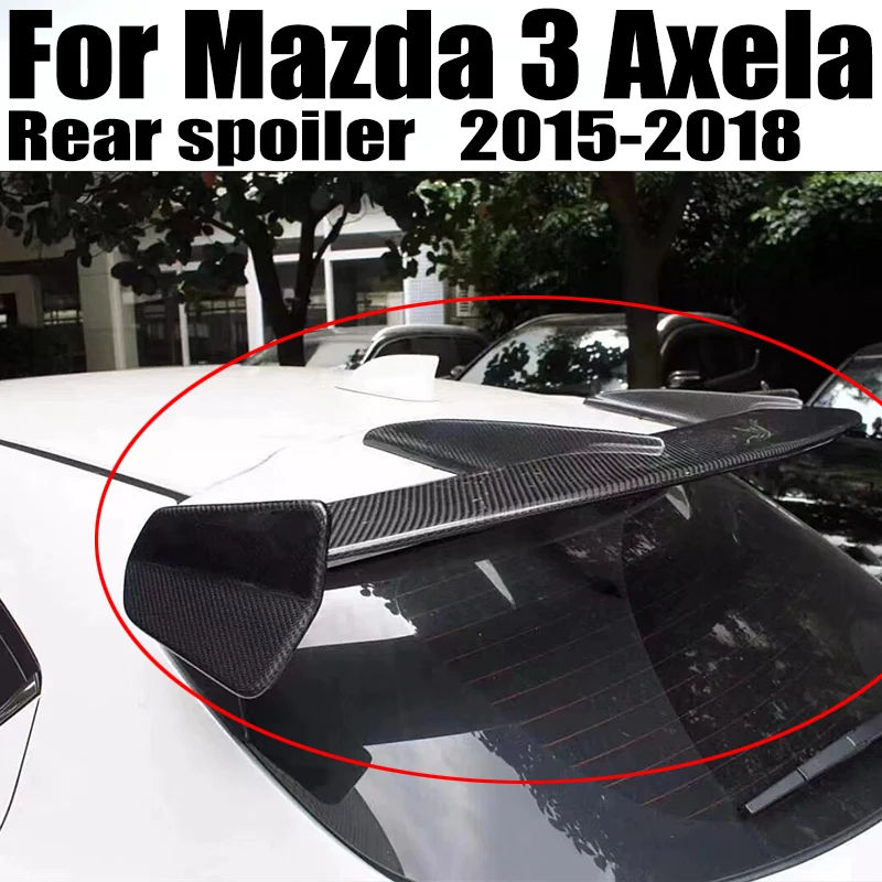 

For Mazda 3 Hatchback Axela 2015-2018 Car Trunk ABS/Carbon fibre Material Refit NEW Wing Tail Roof Spoiler Accessories Body kit