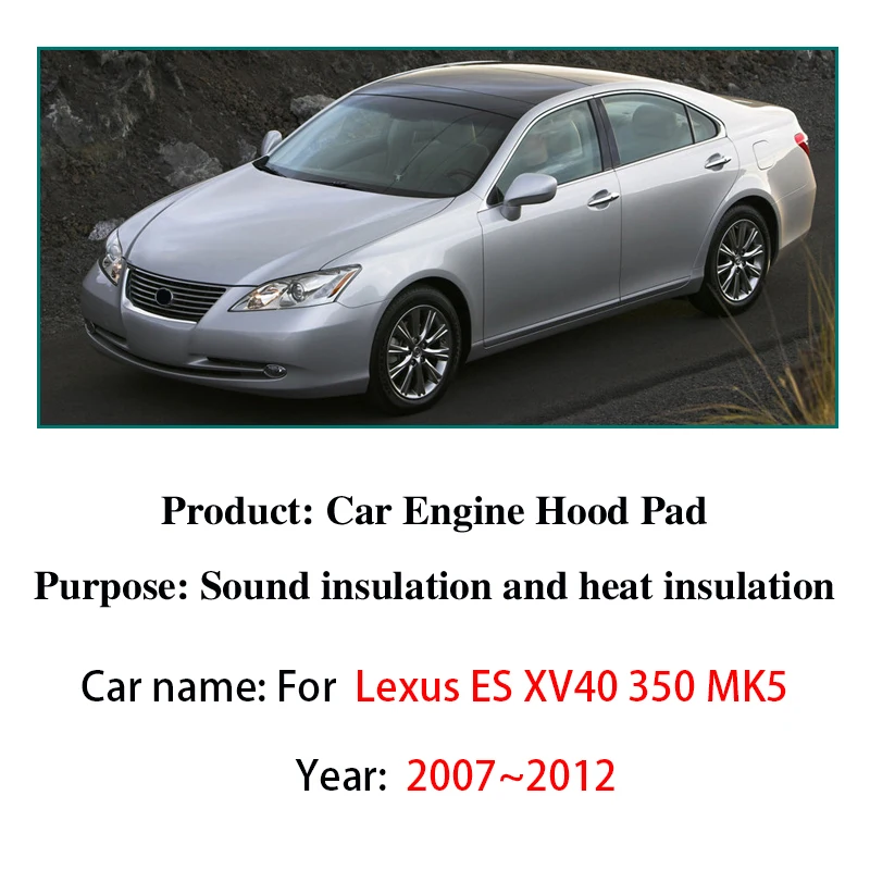 For Lexus ES 350 Accessories GSV40 XV40 2007-2012 Front Car Engine Hood Pad Heat Insulation Cotton Fireproof Liner Accessories view 2