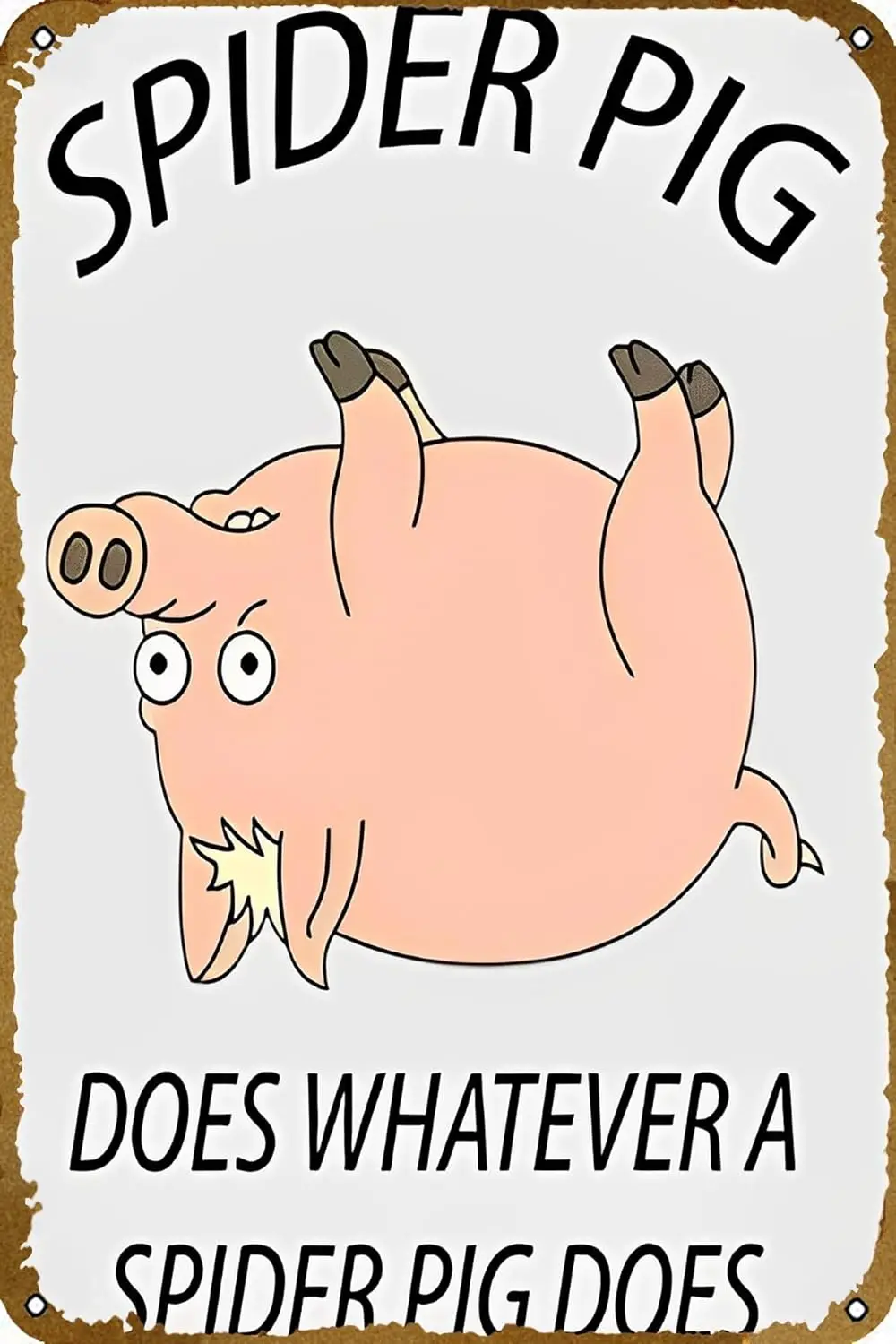 Metallschild – Spider Pig Poster Bar Wanddekoration 20,3 x 30,5 cm