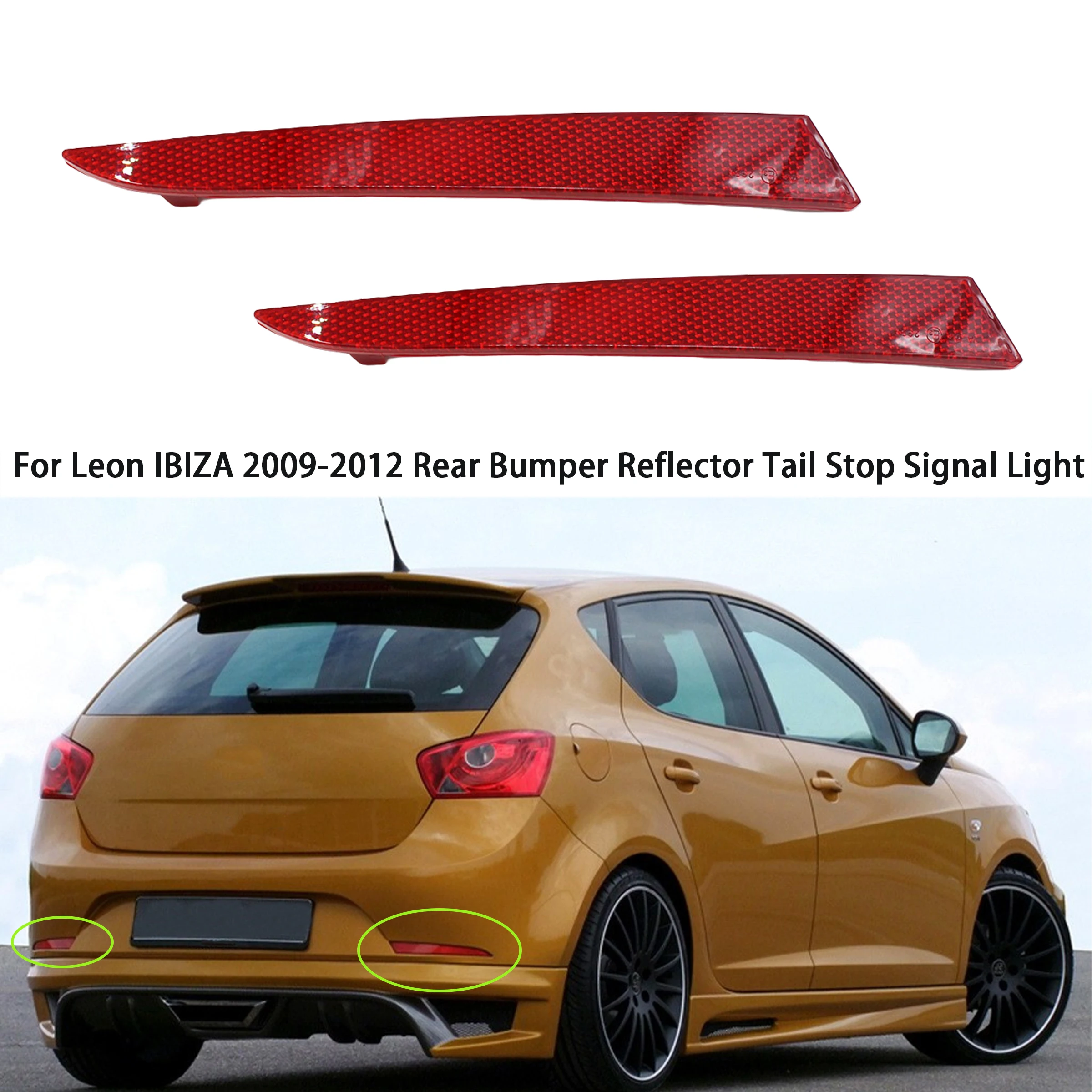 For Seat IBIZA  2009 2010 2011 2012  Rear Bumper Lamp Reflector Lamp Tail Stop Signal Lamp Assembly 6J4945105 6J4945106