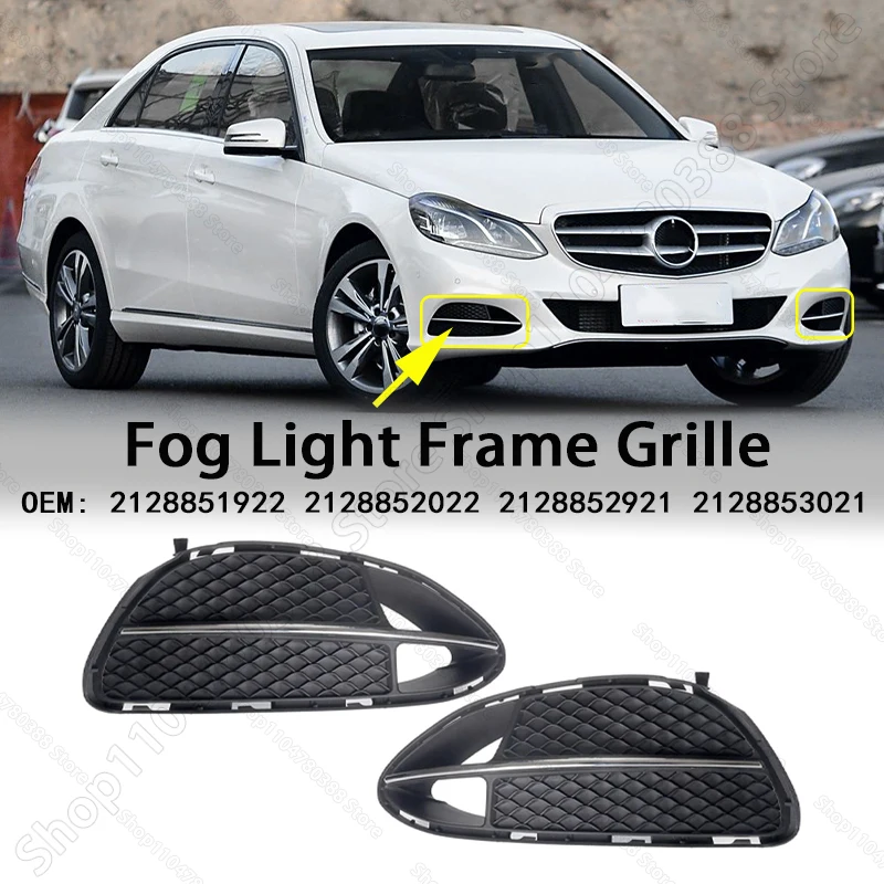 

Fog Light Grill Grille Cover For 2014-2016 W212 Mercedes Benz E250 E350 E400 E550 2128851922 2128852022 2128852921 2128853021