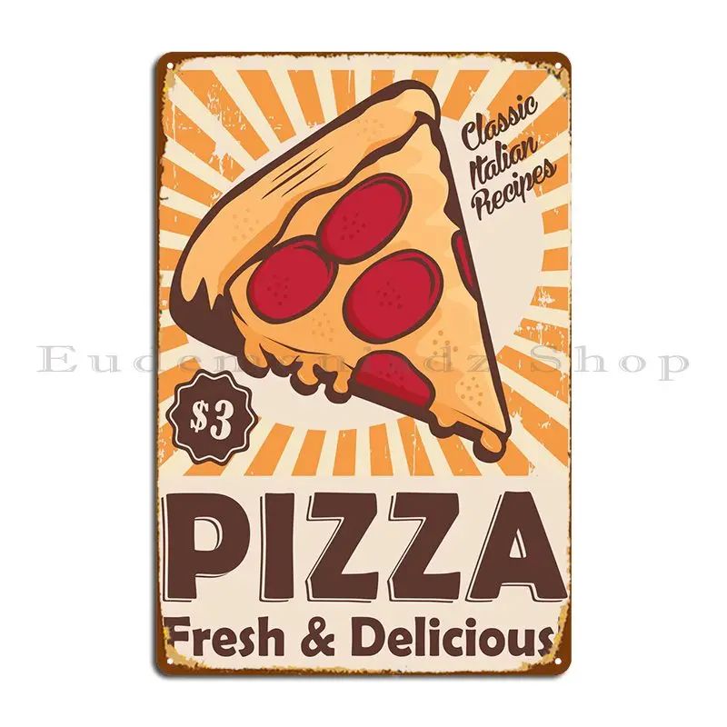 Pizza Fresh And Delicious Metal Sign Retro Kitchen Classic Wall Decor Customized Tin Sign Poster