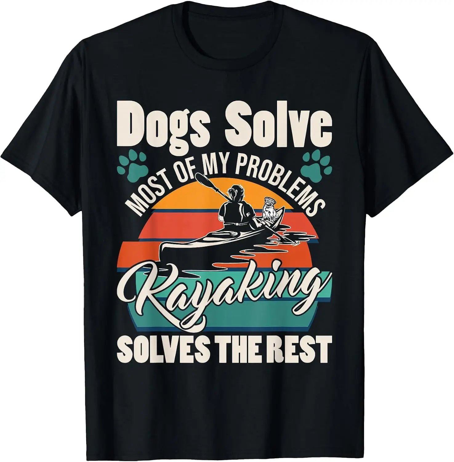 Dogs Solve Most Of My Problems Kayaking Solves The Rest T-Shirt Men Casual Graphic Print T‑Shirt Crew Neck Short Sleeve Vintage Street Style Soft Fabric Daily Wear Tops.holiday festive,party wear,theme print tee.