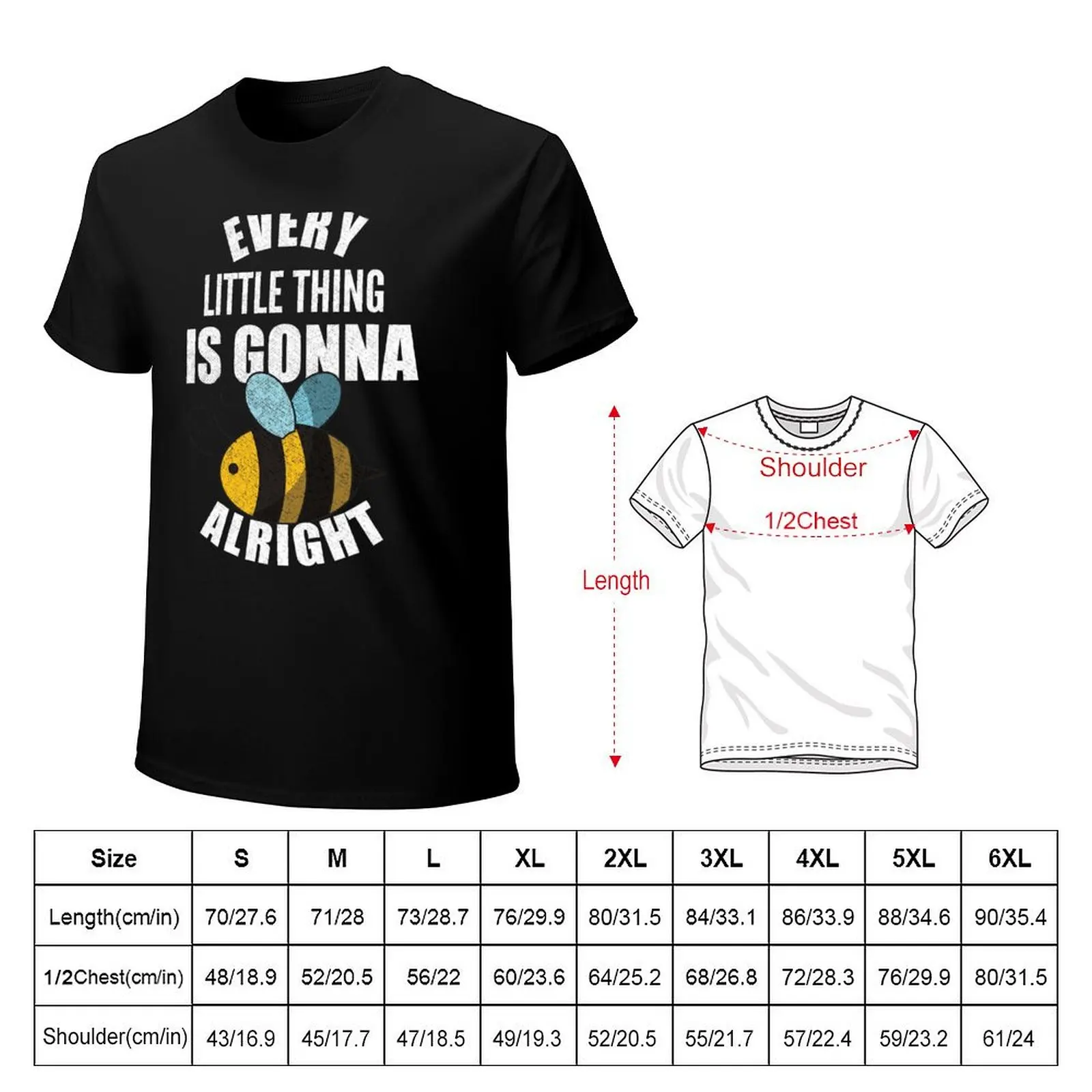 Every Little Thing Is Gonna Be Alright T-Shirt Odor Resistant Short Sleeve Top