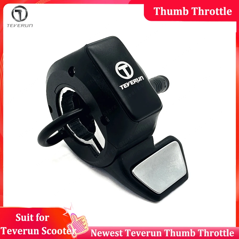 

Original Teverun Thumb Throttle Spare Part Suit for Official Blade GT/GT+ teverun Fighter 10/10+ /11/11+ Electric Scooter