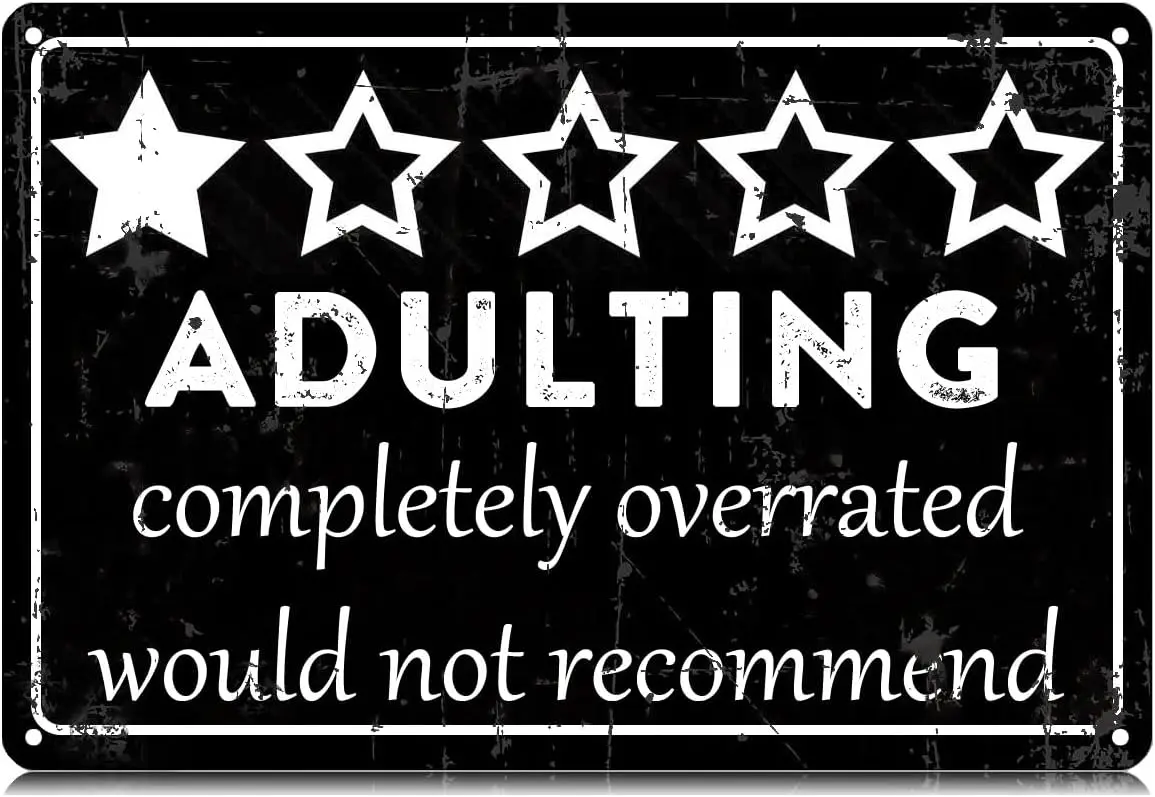 Adulting Completely Overrated Would Not Recommend Metal Tin Signs Funny Vintage Tin Sign Wall Art Decor Iron Poster for Hom sign