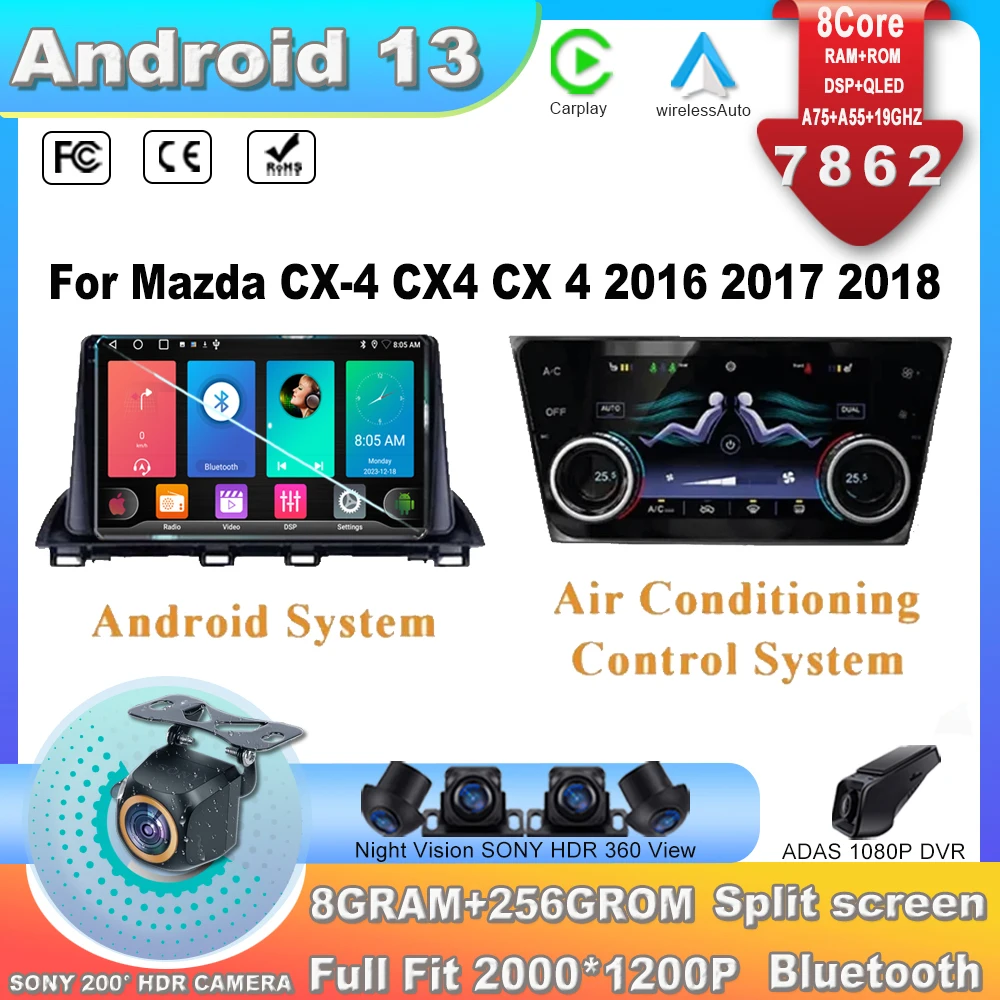 

Android 13 For Mazda CX-4 CX4 CX 4 2016 2017 2018 Car GPS Navigation Radio 7862CPU Wireless Carplay Hend Unit DSP RDS NO 2DIN