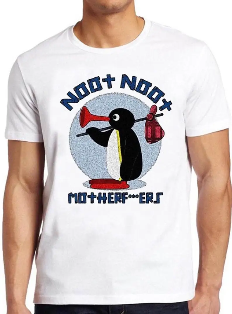 

Pingu Noot Noot Motherfu***rs T Shirt Funny Cool Gift Tee 150