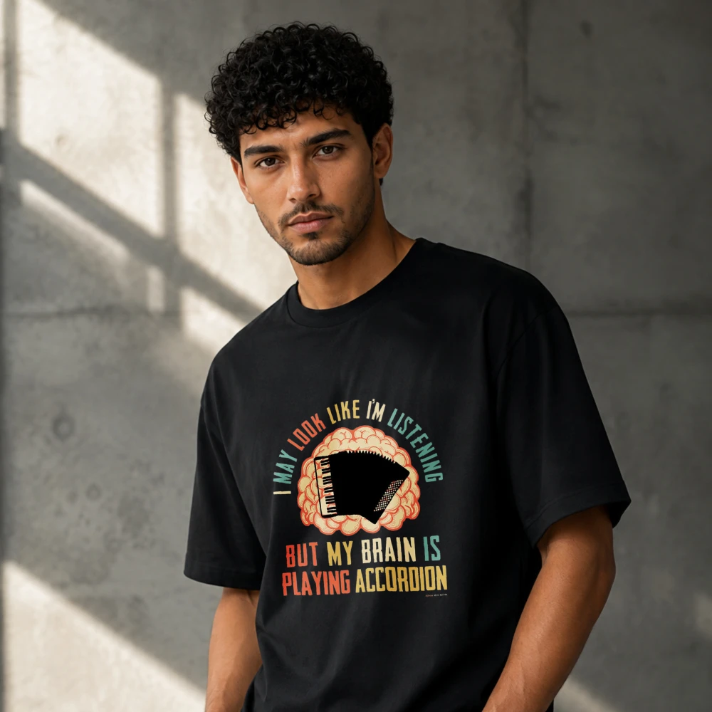 I May Look Like I'm Listening But My Brain Is Playing Accordion Modal T‑Shirt Vintage Brain Accordion Music Quote Graphic Tees