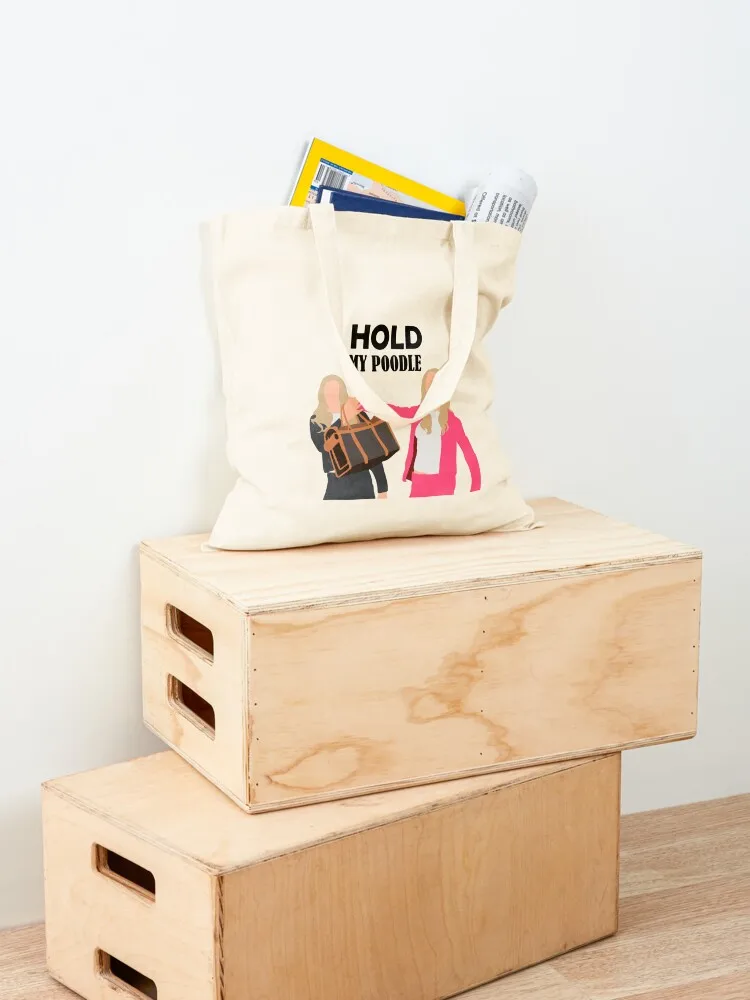 White chicks movie Hold my Poodle Tote Bag canvas shopping bag large tote bag Women's shopper Women's