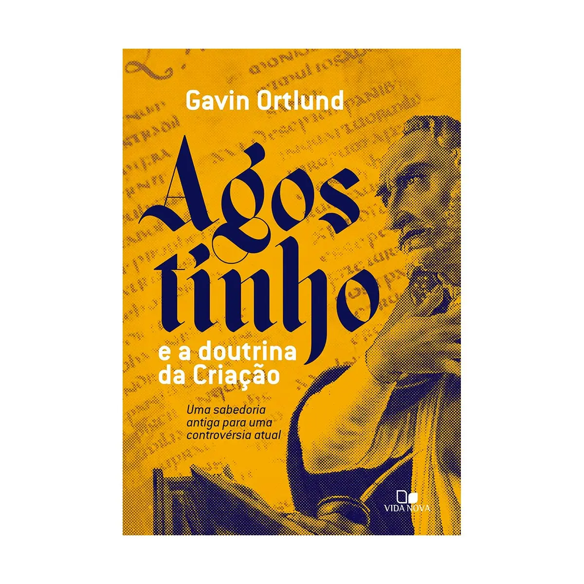 Augustine and the Doctrine of Creation-Gavin Ortlund