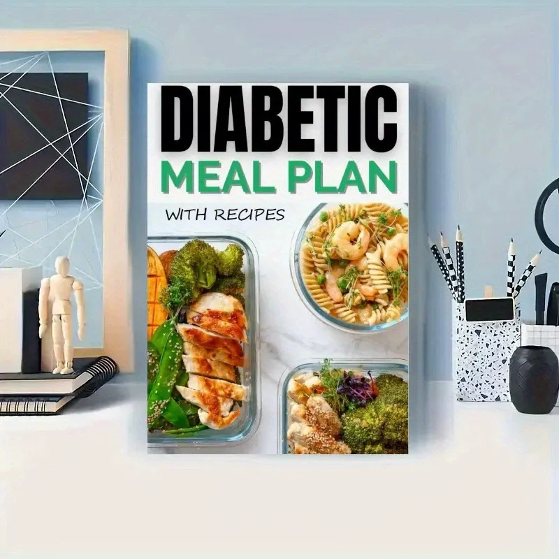Diabetes Meal Planner & Recipes Book, 7-Day Diet Plan for Blood Sugar Control, Professional Nutrition Guide for Diabetics