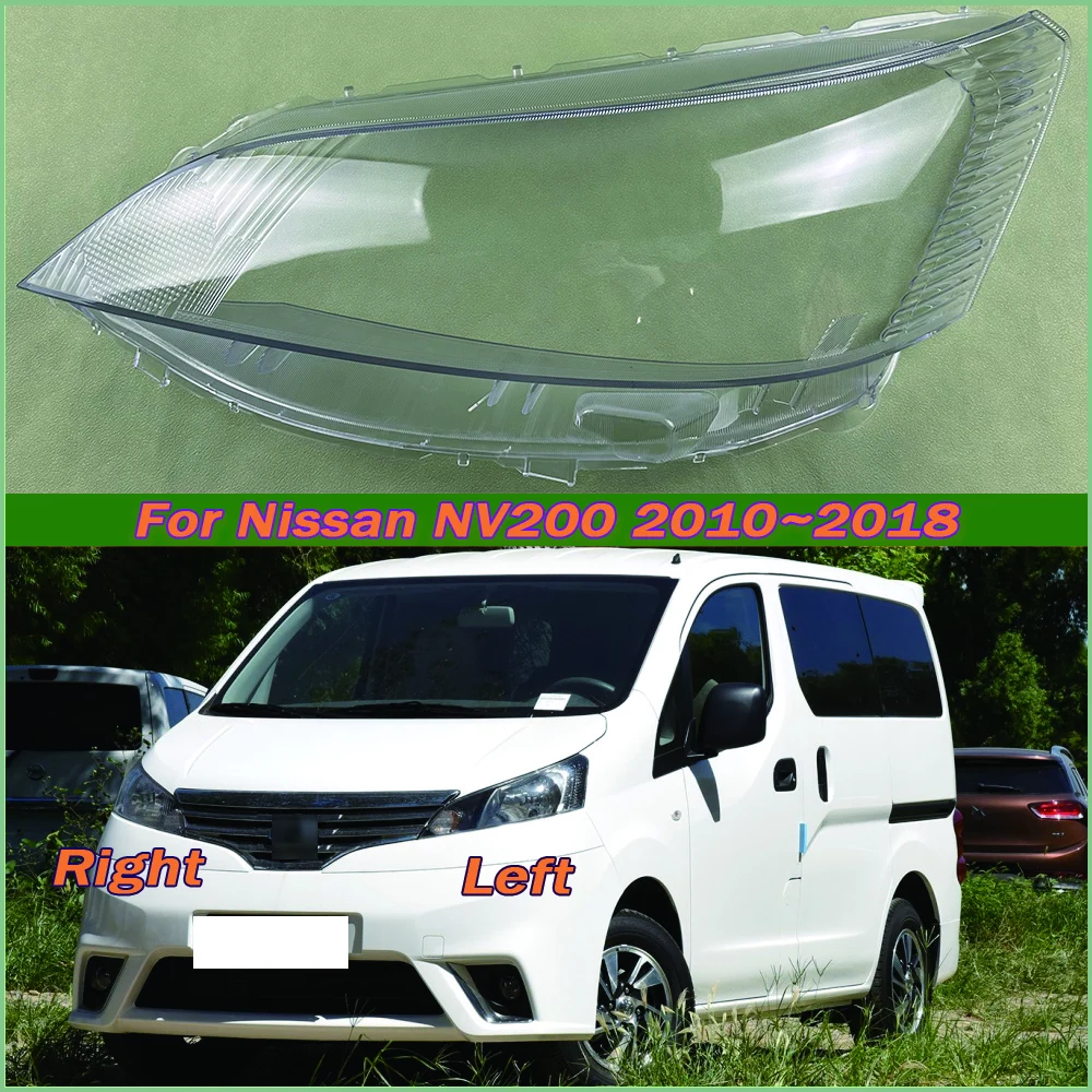 

For Nissan NV200 2010~2018 Front Headlamp Lamp Cover Transparent Headlight Shell Lens Plexiglass Replace The Original Lampshade