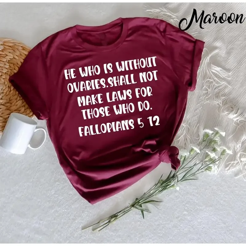 He Who Is Without Ovaries Shall Not Make Laws For Those T Shirt Christian Bible Verse Religious Outfit Retro Faith